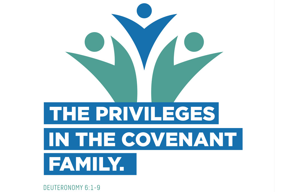 The Privileges in the Covenant Family banner