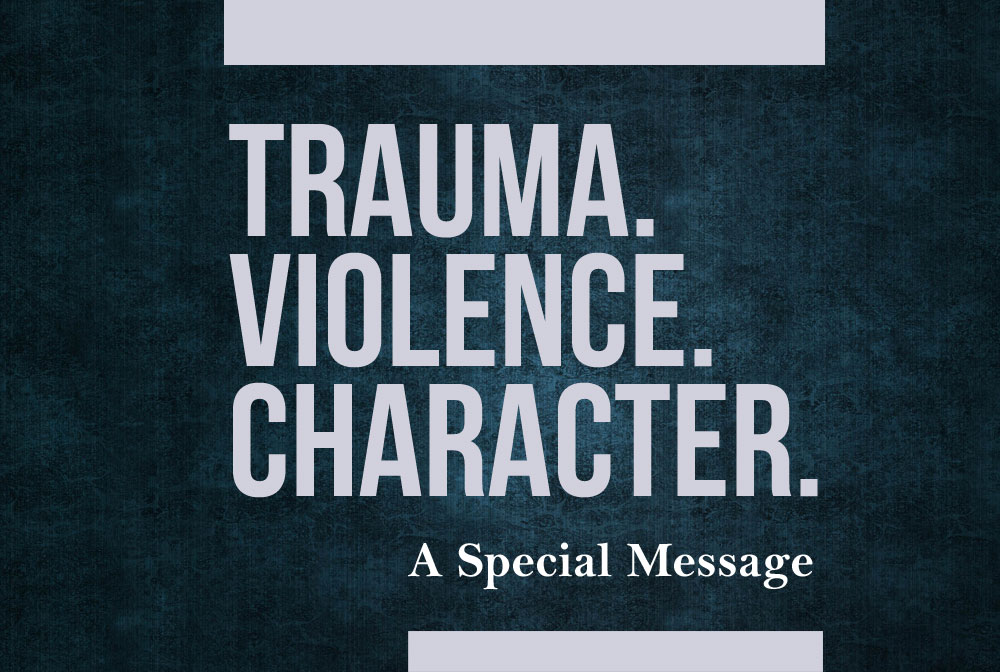 Trauma. Violence. Character. banner