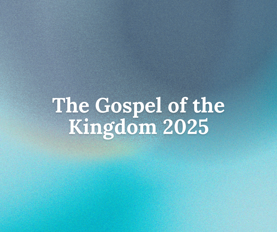 The Gospel of The Kingdom 2025 series image