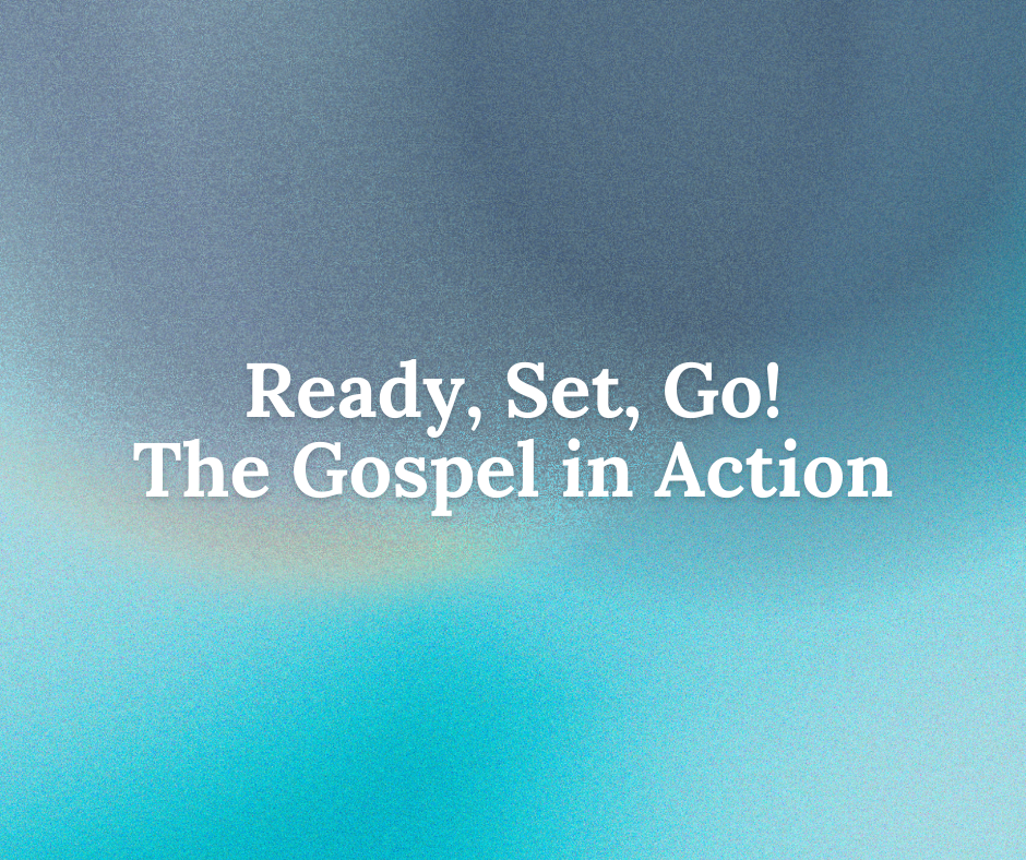 Ready, Set, Go! The Gospel in Action series image