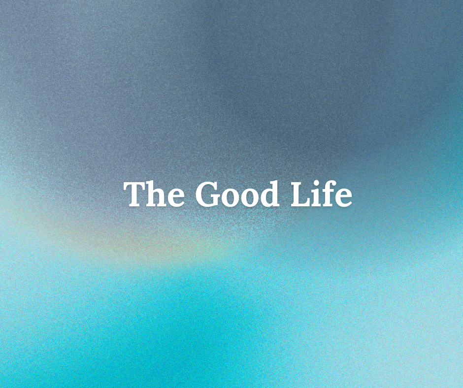 The Good Life series image