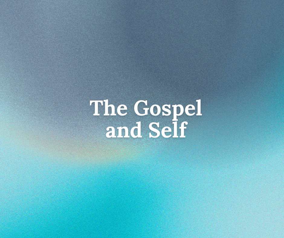 The Gospel and Self series image