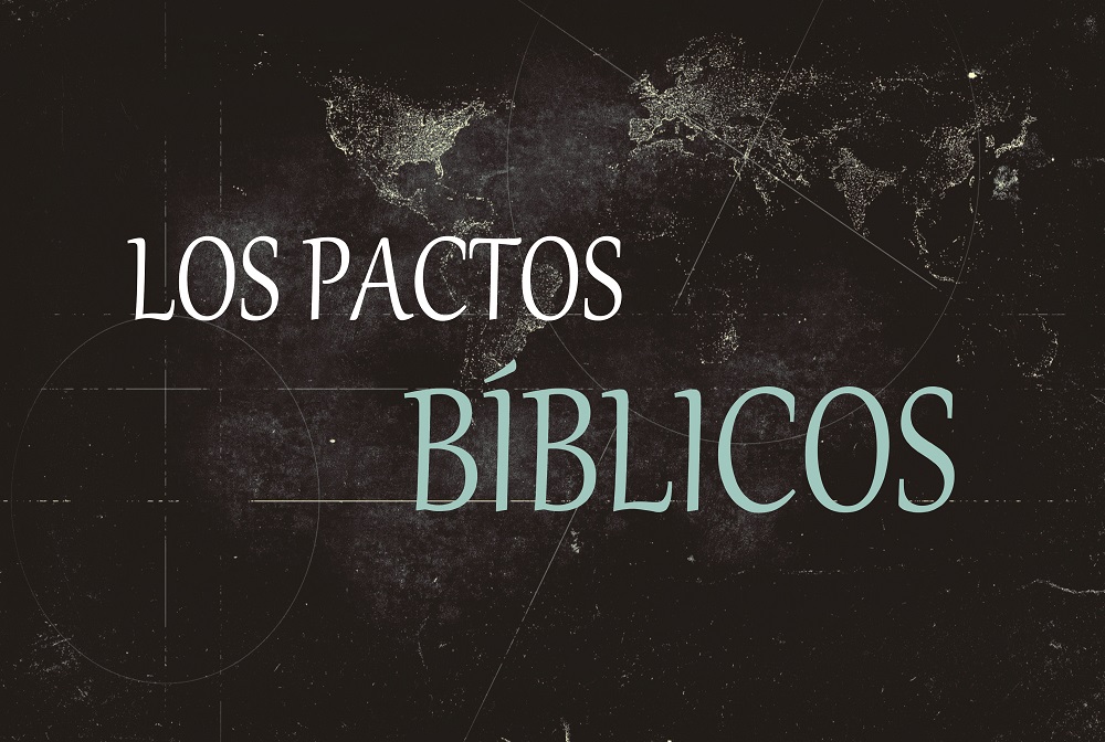 Los Pactos Bíblicos banner