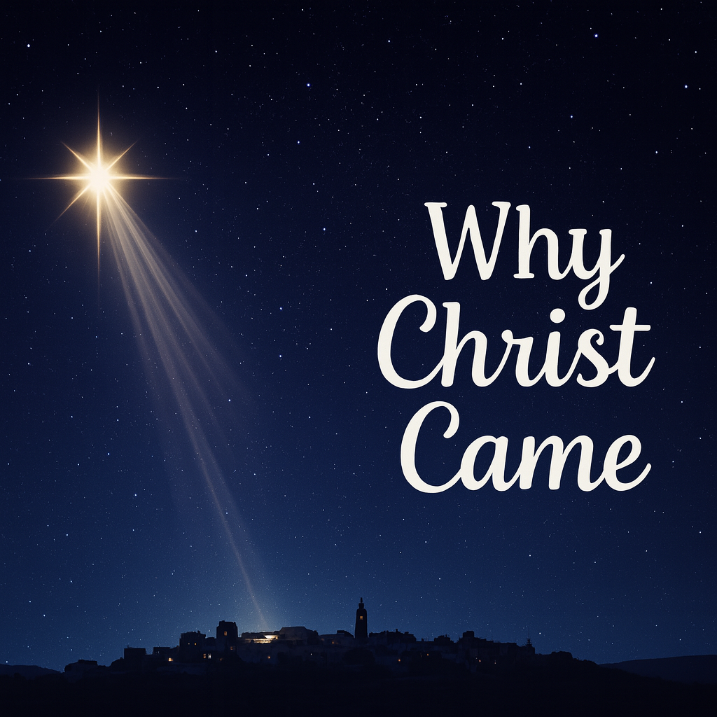 Why Christ Came - Part 5 banner