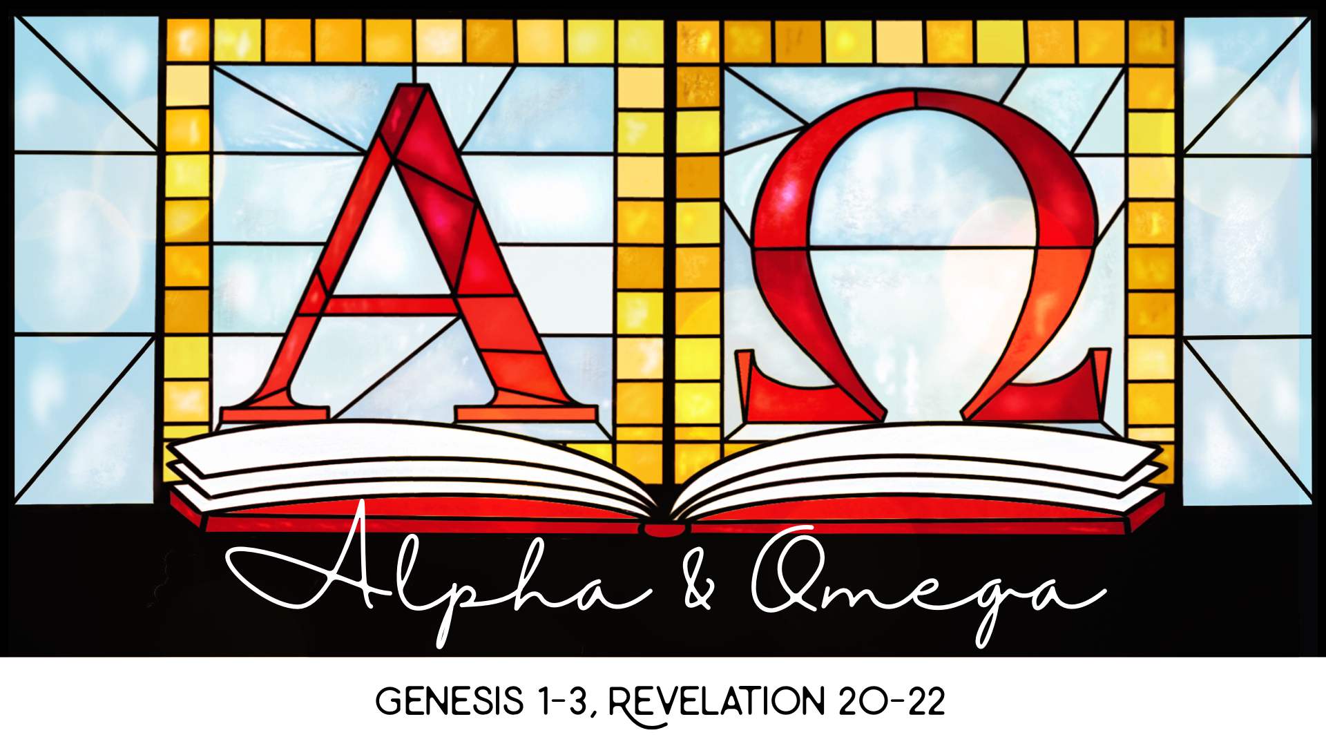Alpha and Omega: Genesis 1-3, Revelation 20-22 banner