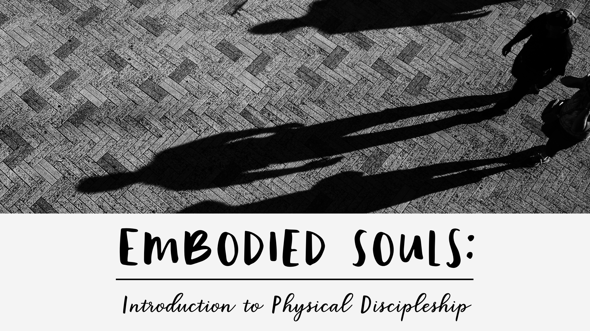 Embodied Souls banner