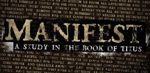 Manifest - A Study in Titus banner