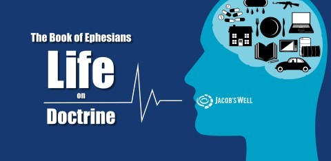 Life on Doctrine - Ephesians banner