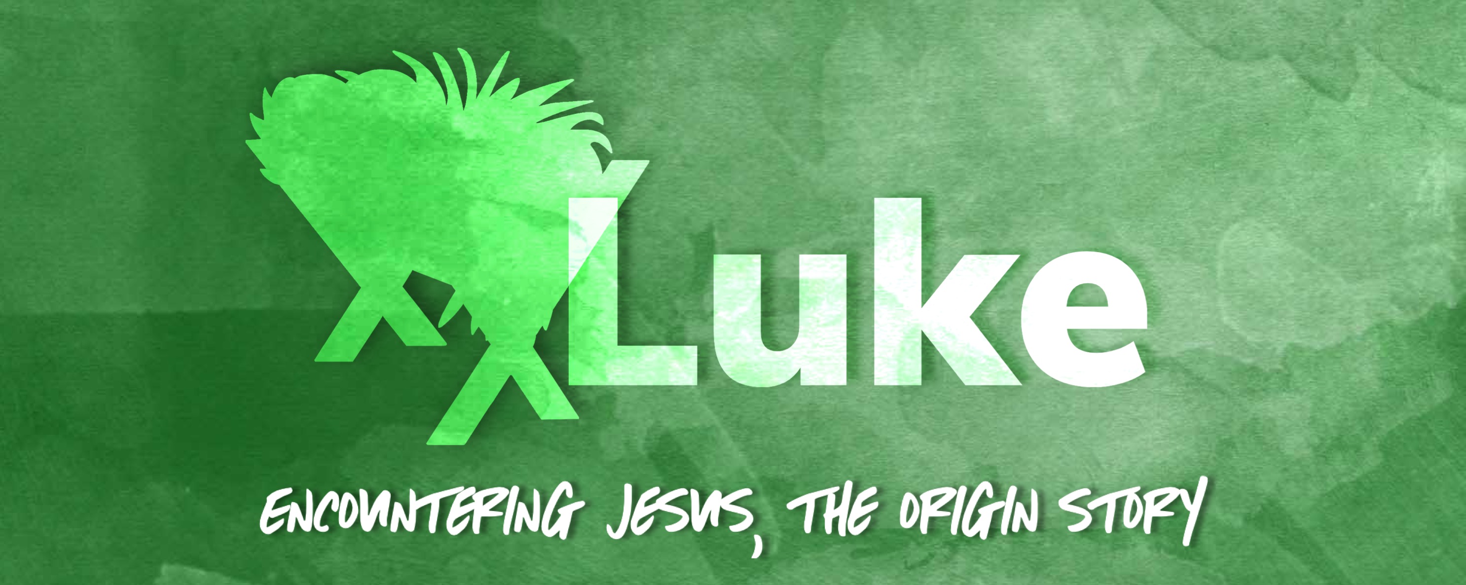 Luke: Encountering Jesus, The Origin Story banner