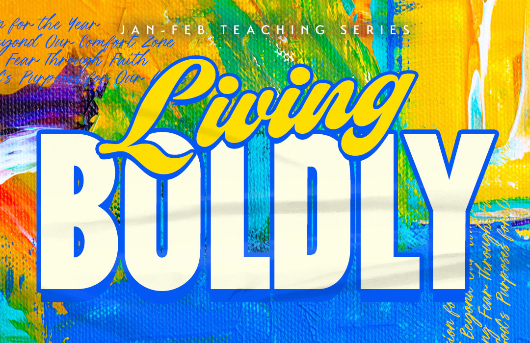 Living Boldly
