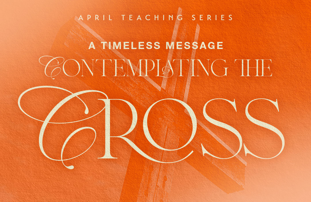 A Timeless Message - Contemplating the Cross banner