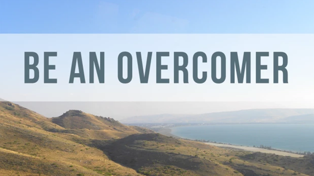 Be an Overcomer banner