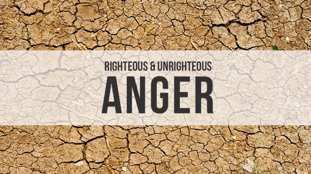 Righteous and Unrighteous Anger banner