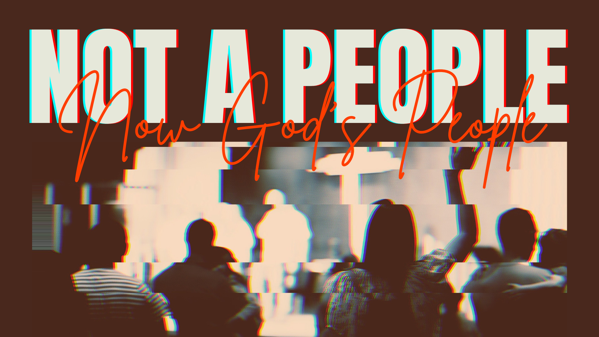 Not a People: Now God's People banner