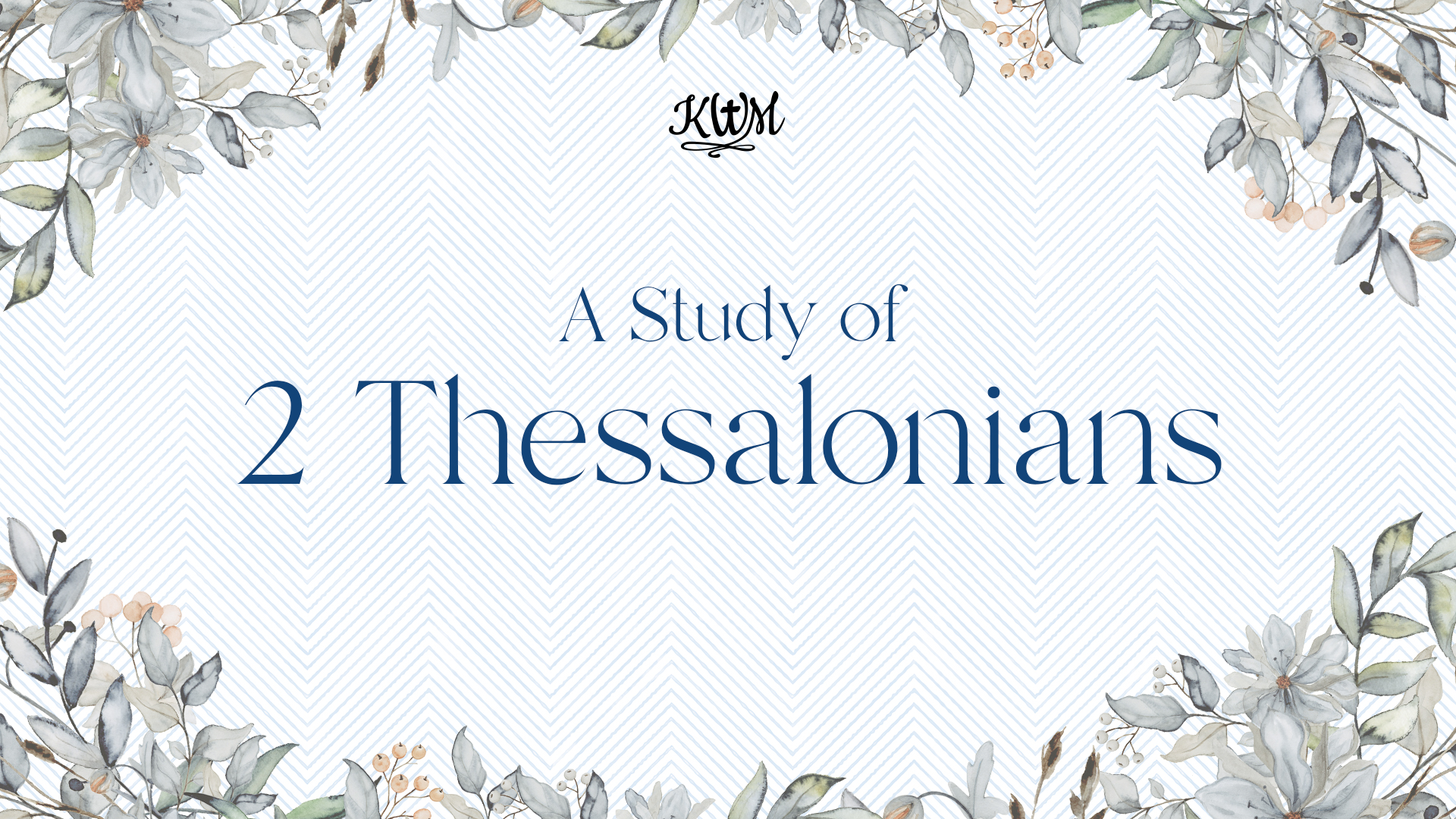 A Study of 2 Thessalonians banner
