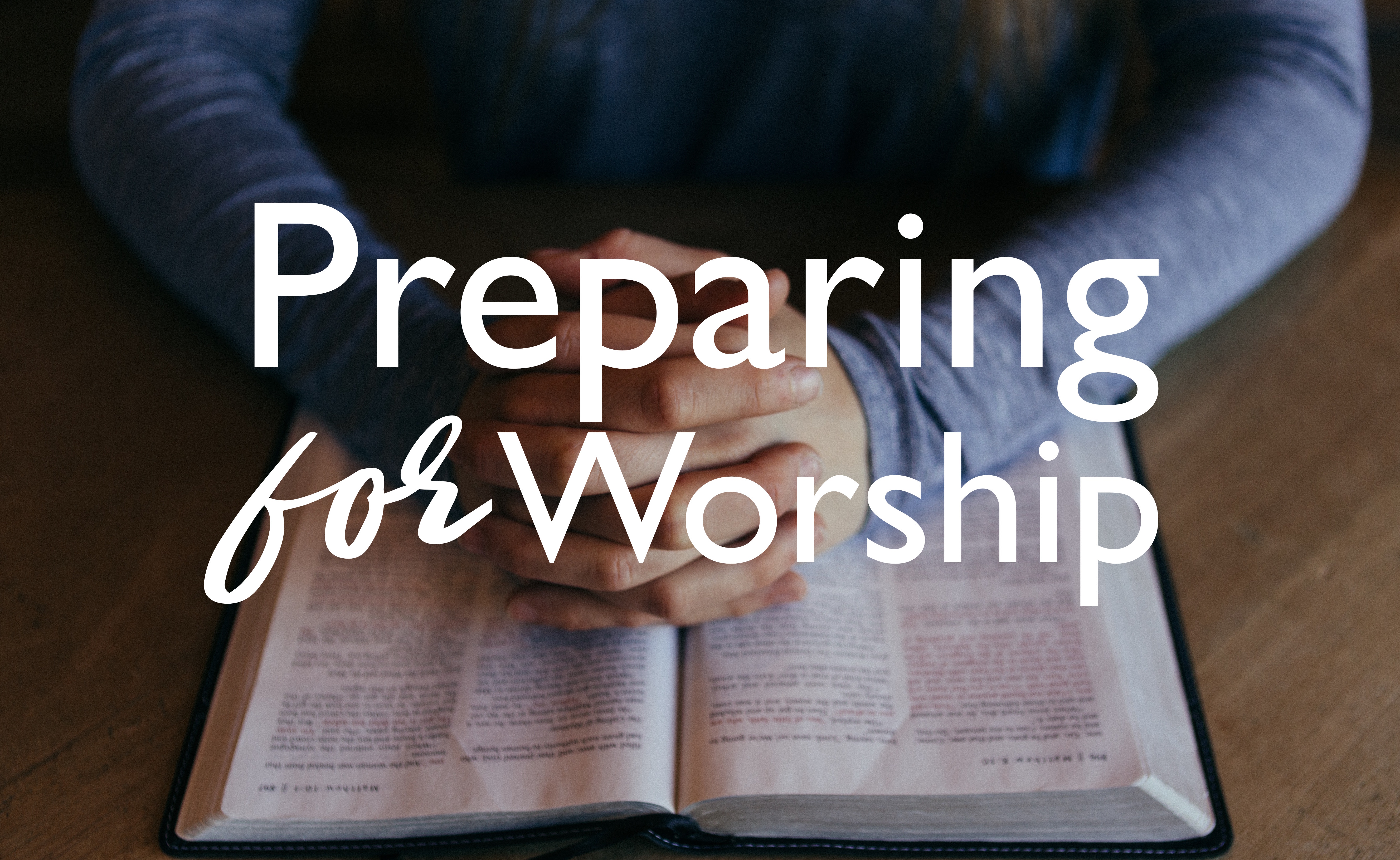Preparing for Worship