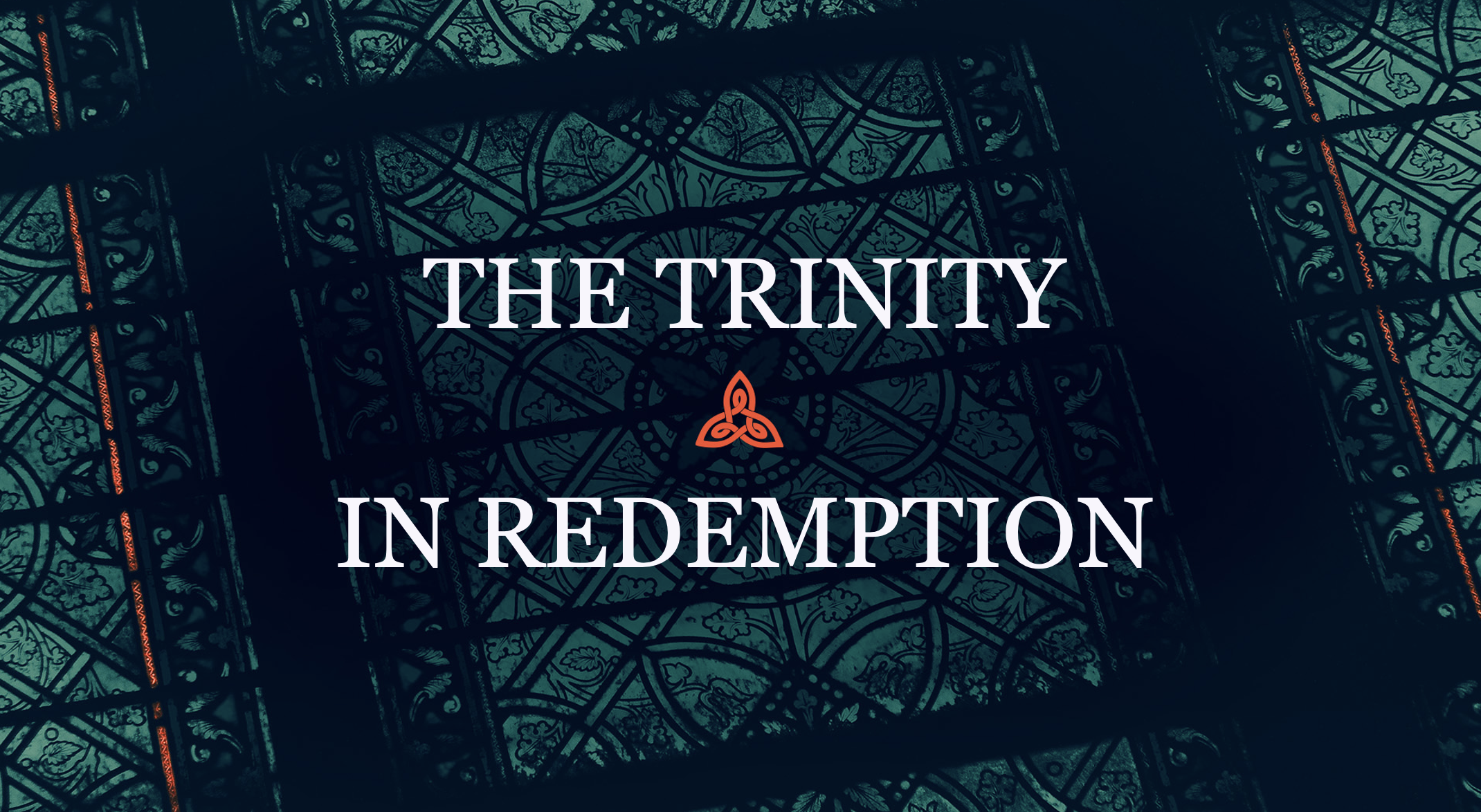 The Trinity In Redemption banner