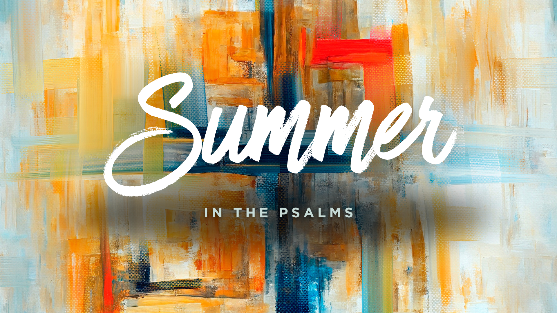 Summer in the Psalms