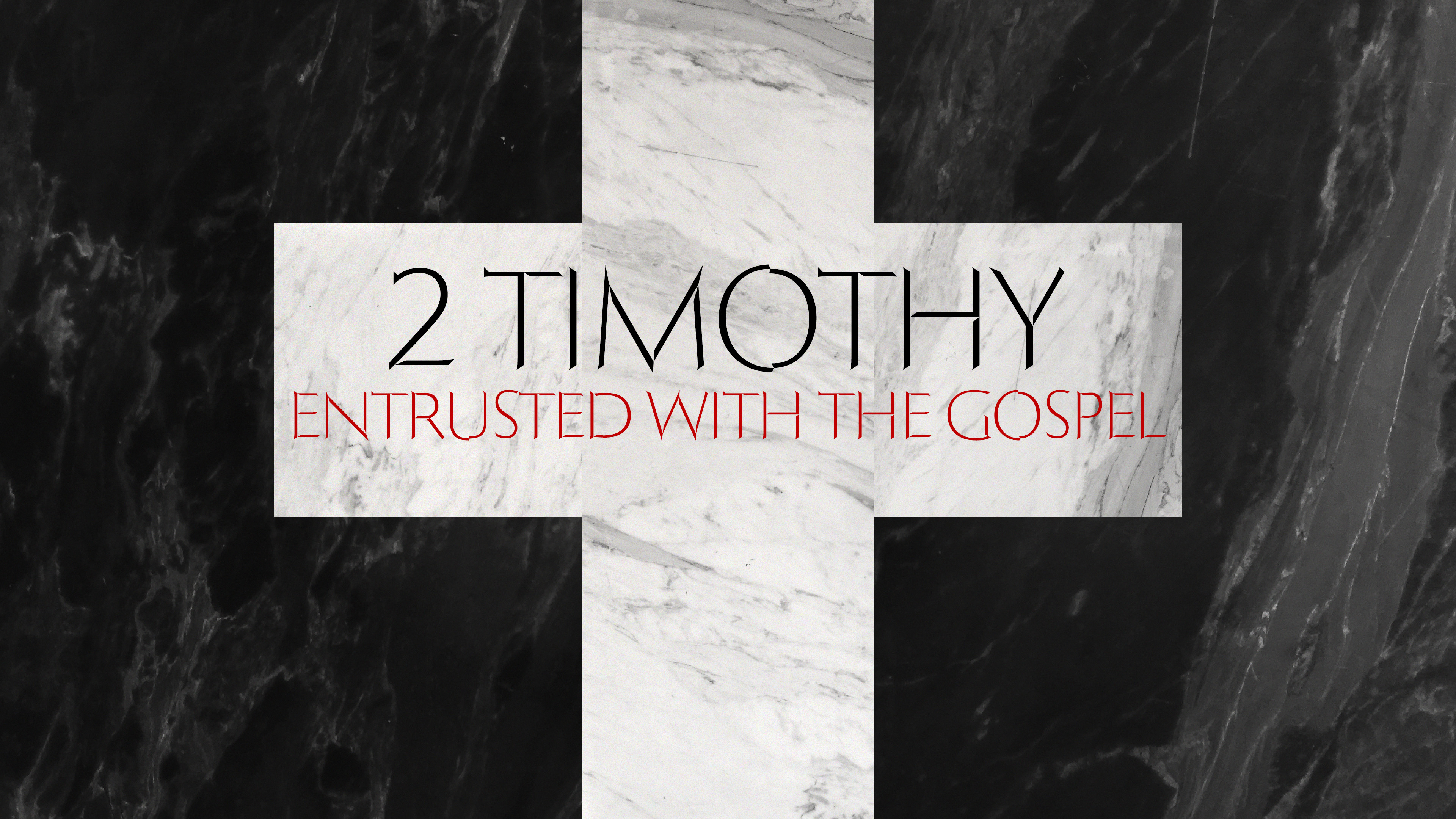 2 Timothy - Entrusted With The Gospel banner