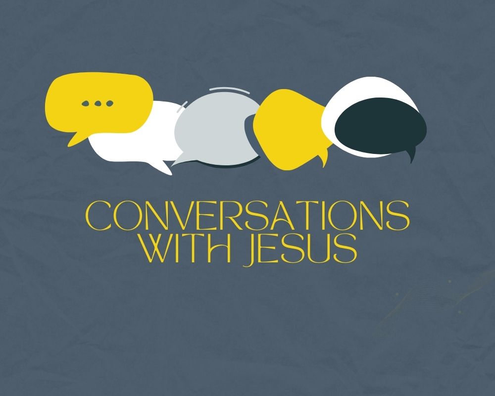 Conversations With Jesus banner