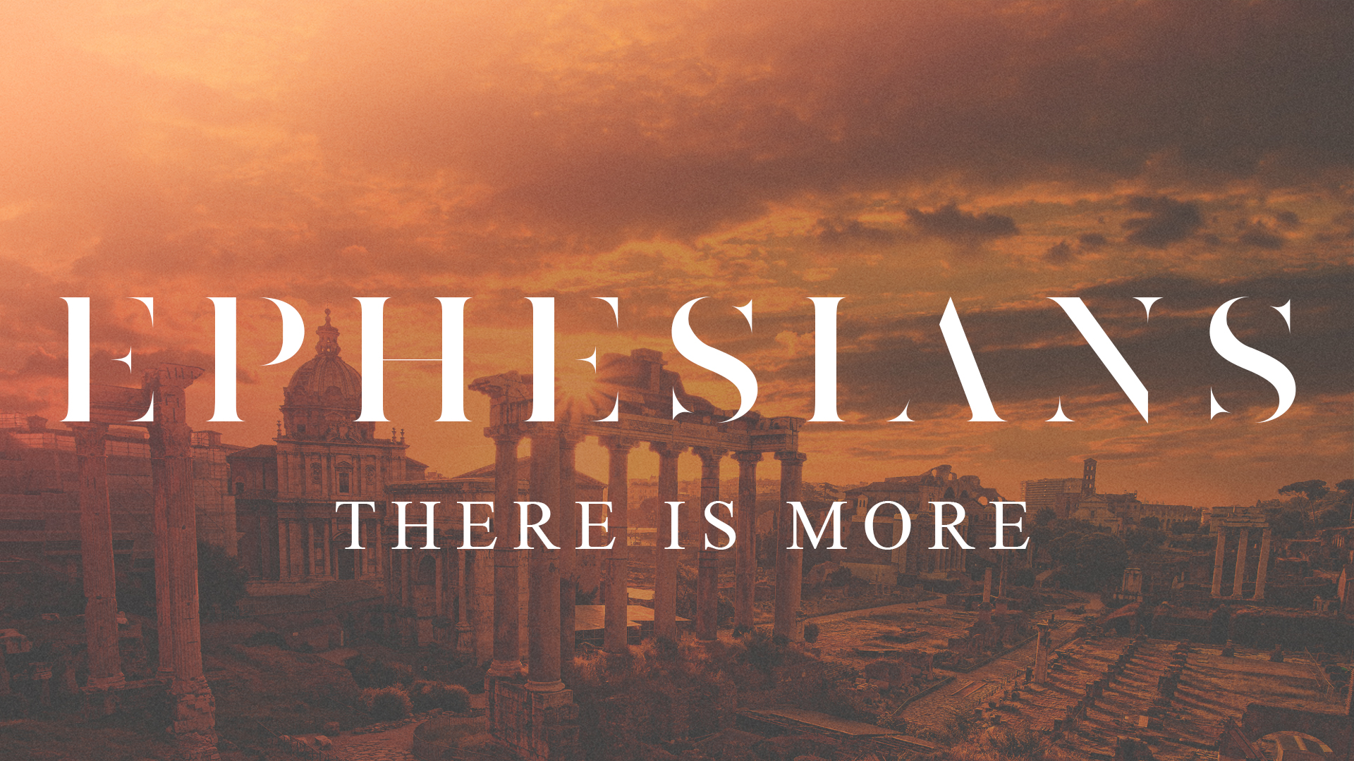 Ephesians: There is More banner