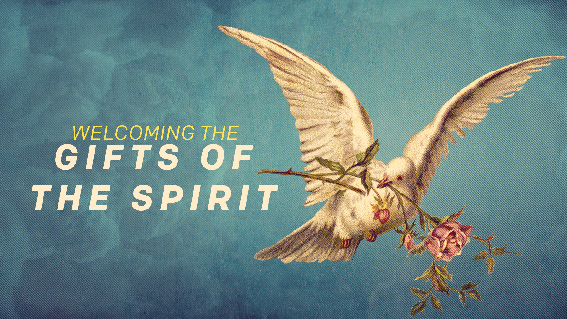 Welcoming the Gifts of the Spirit banner