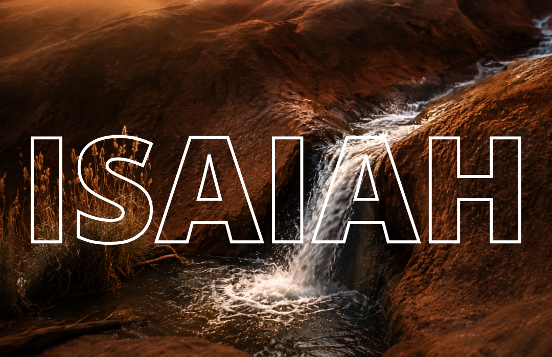 Isaiah: Behold I Am Doing a New Thing