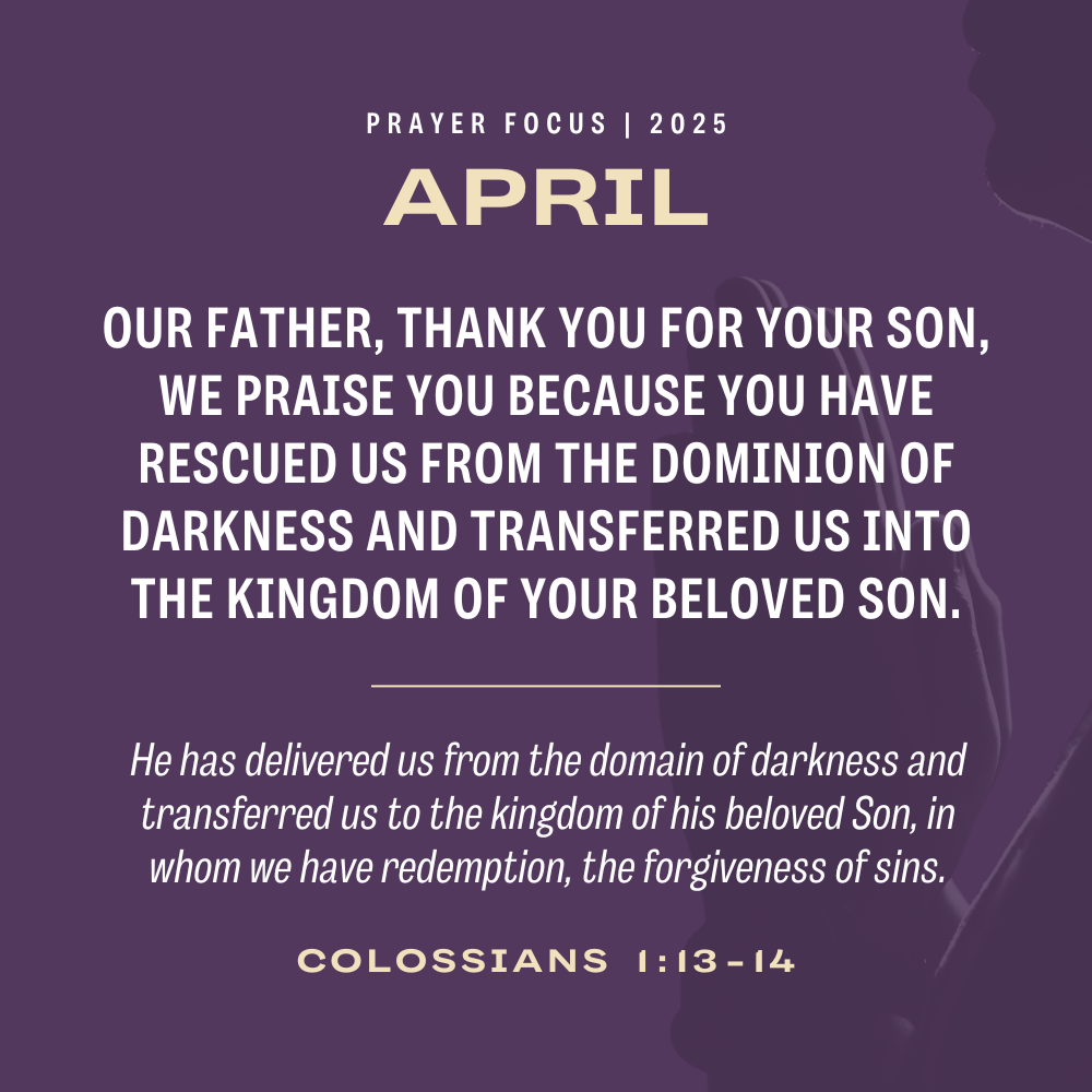 April 2025 Prayer Focus