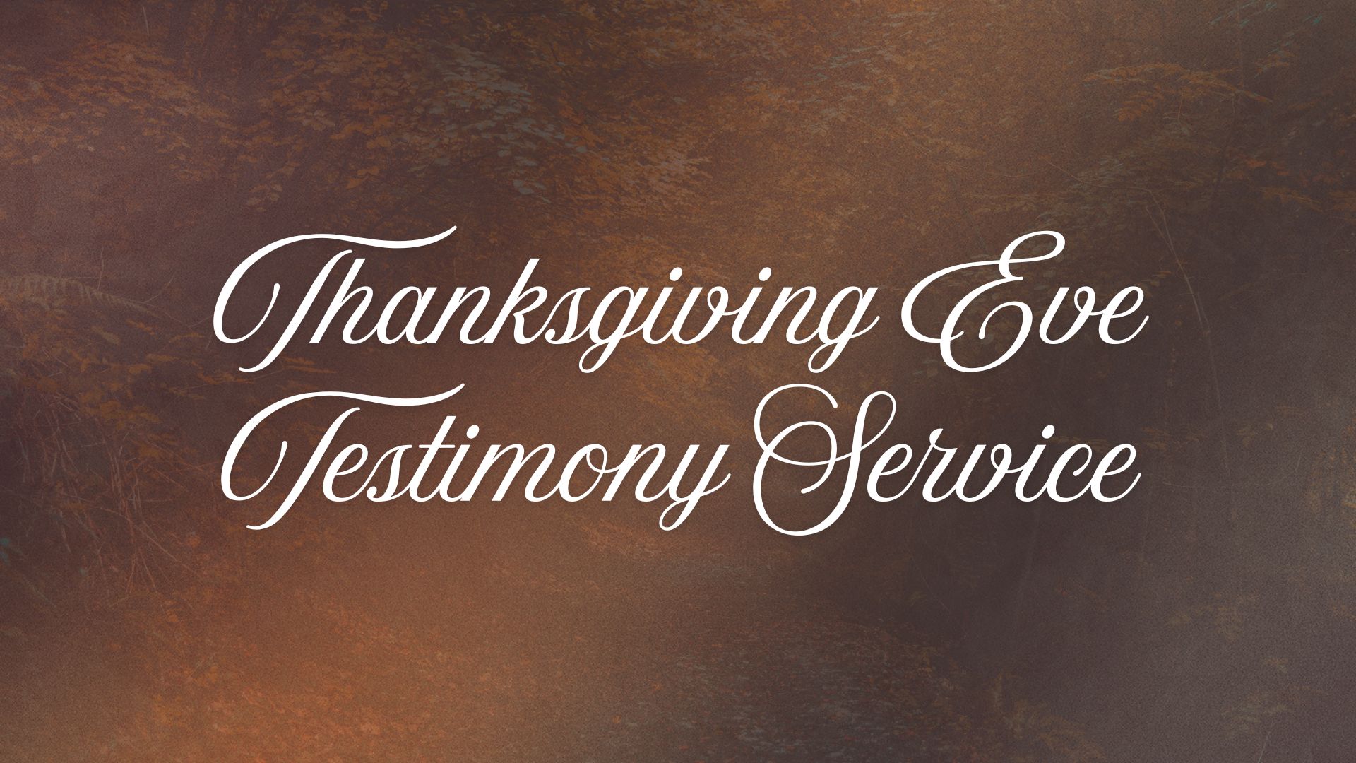 Thanksgiving Eve Testimony Service 2025 (2)