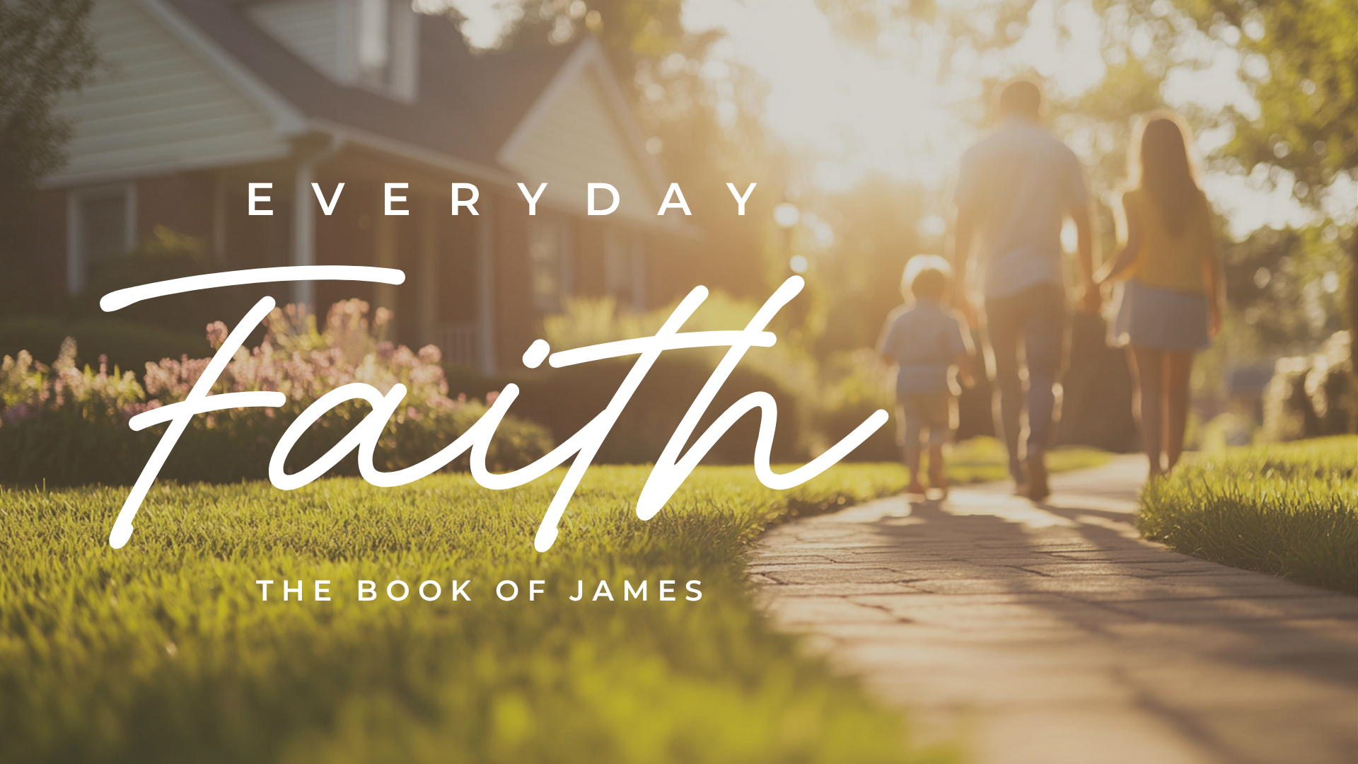Everyday Faith: The Book of James banner