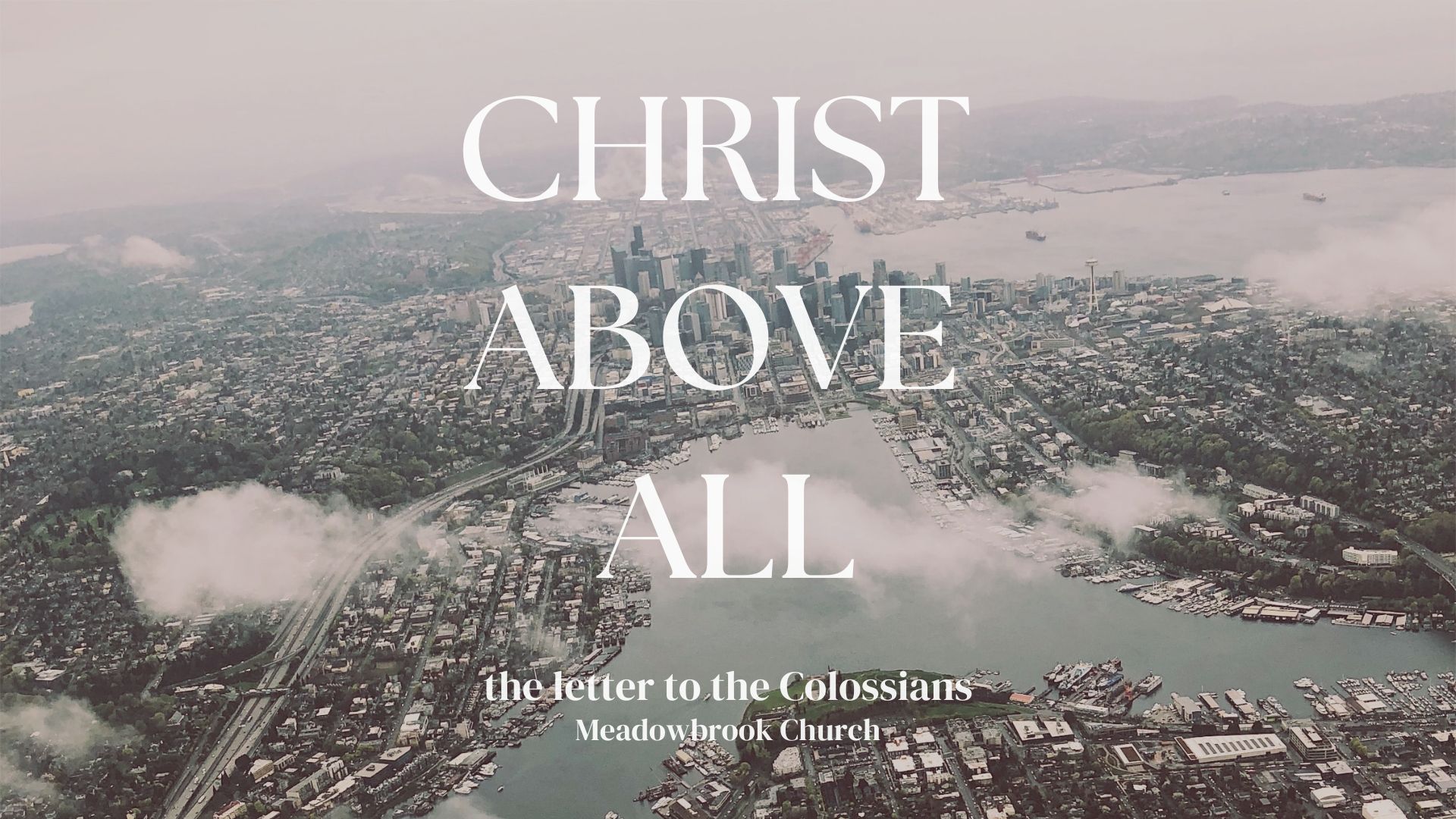 Christ Above All: The Letter to the Colossians banner