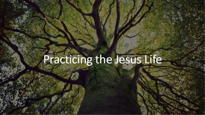 Practicing the Jesus Life banner