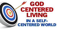 God Centered Living in a Self-Centered World banner
