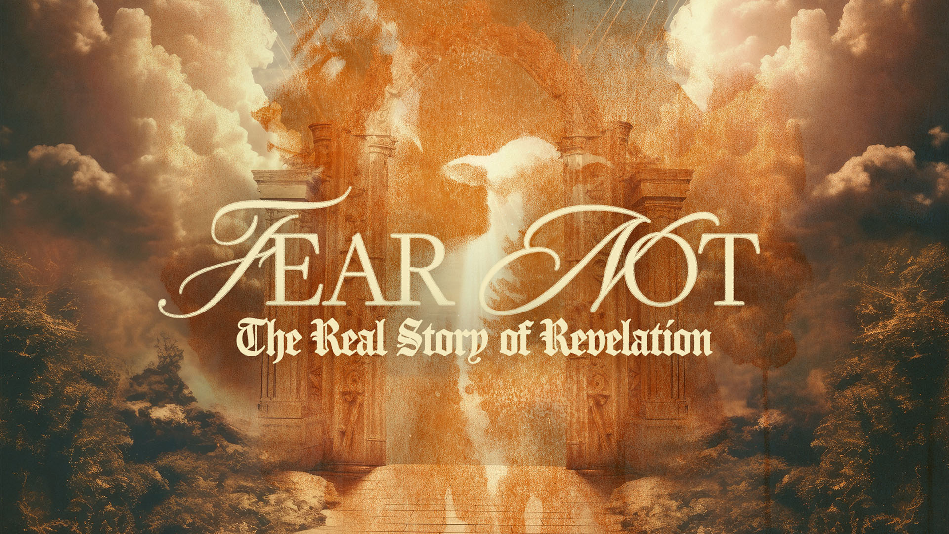 Fear Not: The Real Story of Revelation banner