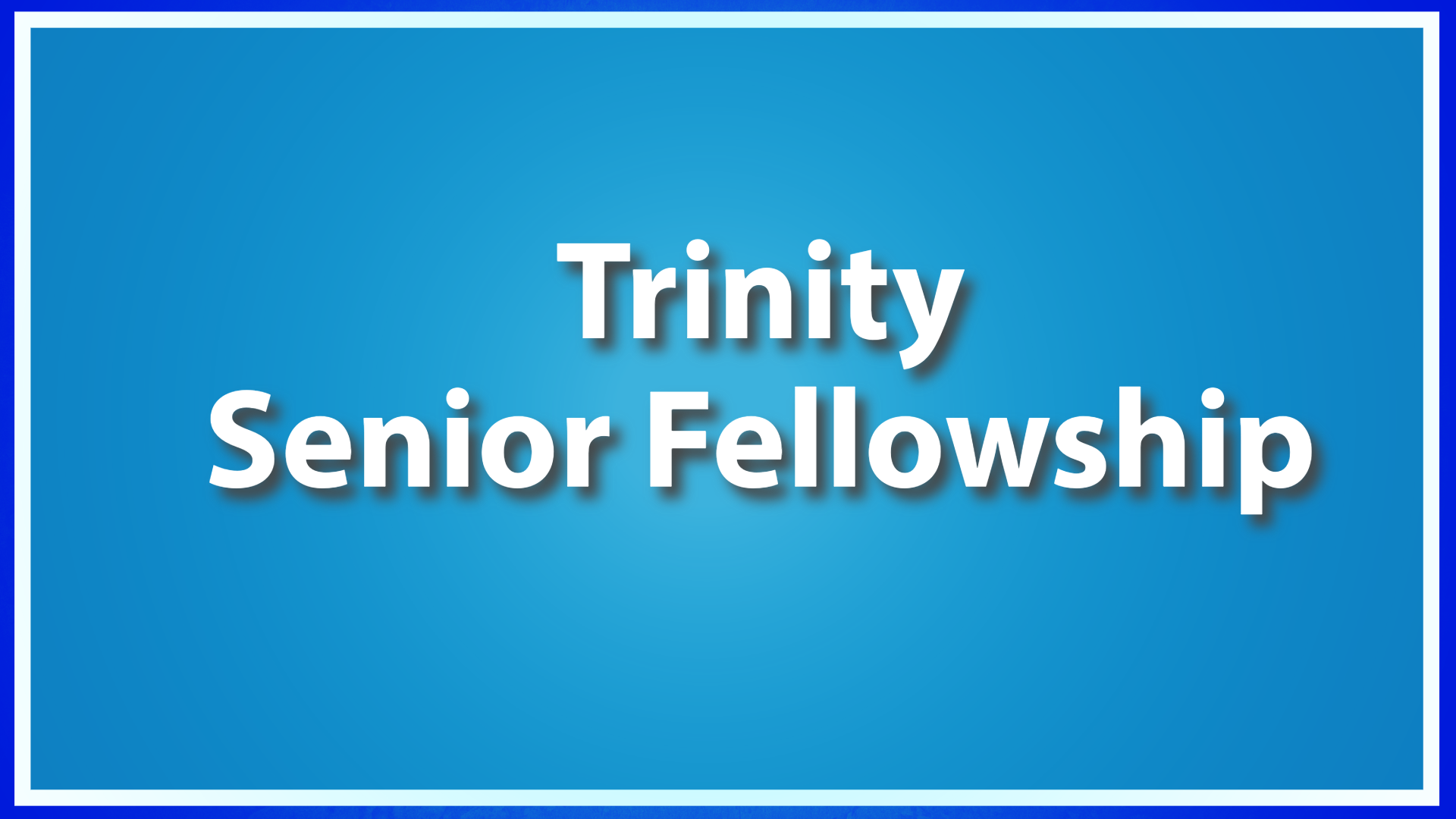 Trinity Senior Fellowship-5 image