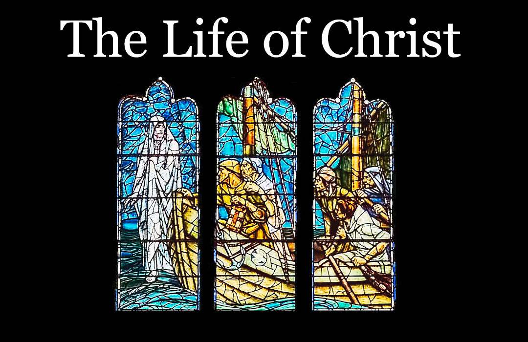 The Life of Christ banner