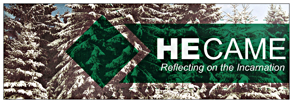 He Came:  Reflecting on the Incarnation image
