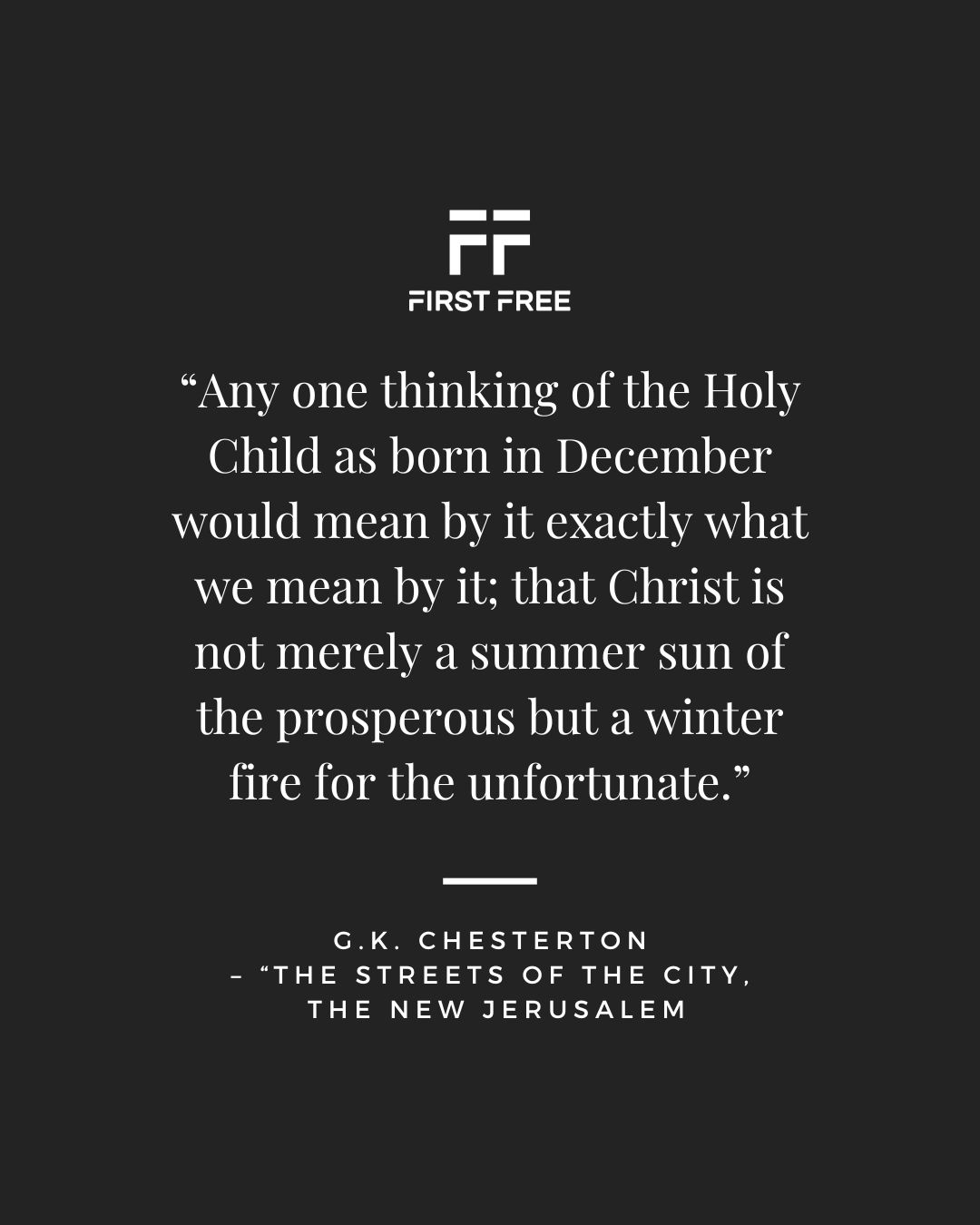 Quote - G.K. Chesteron - Anyone thinking of the Holy Child... (1)
