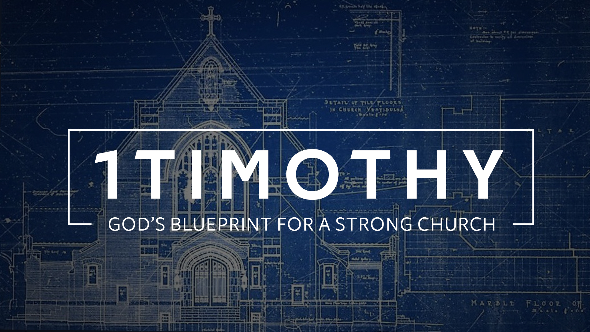 1 Timothy: Follow God's Blueprint for His Church banner