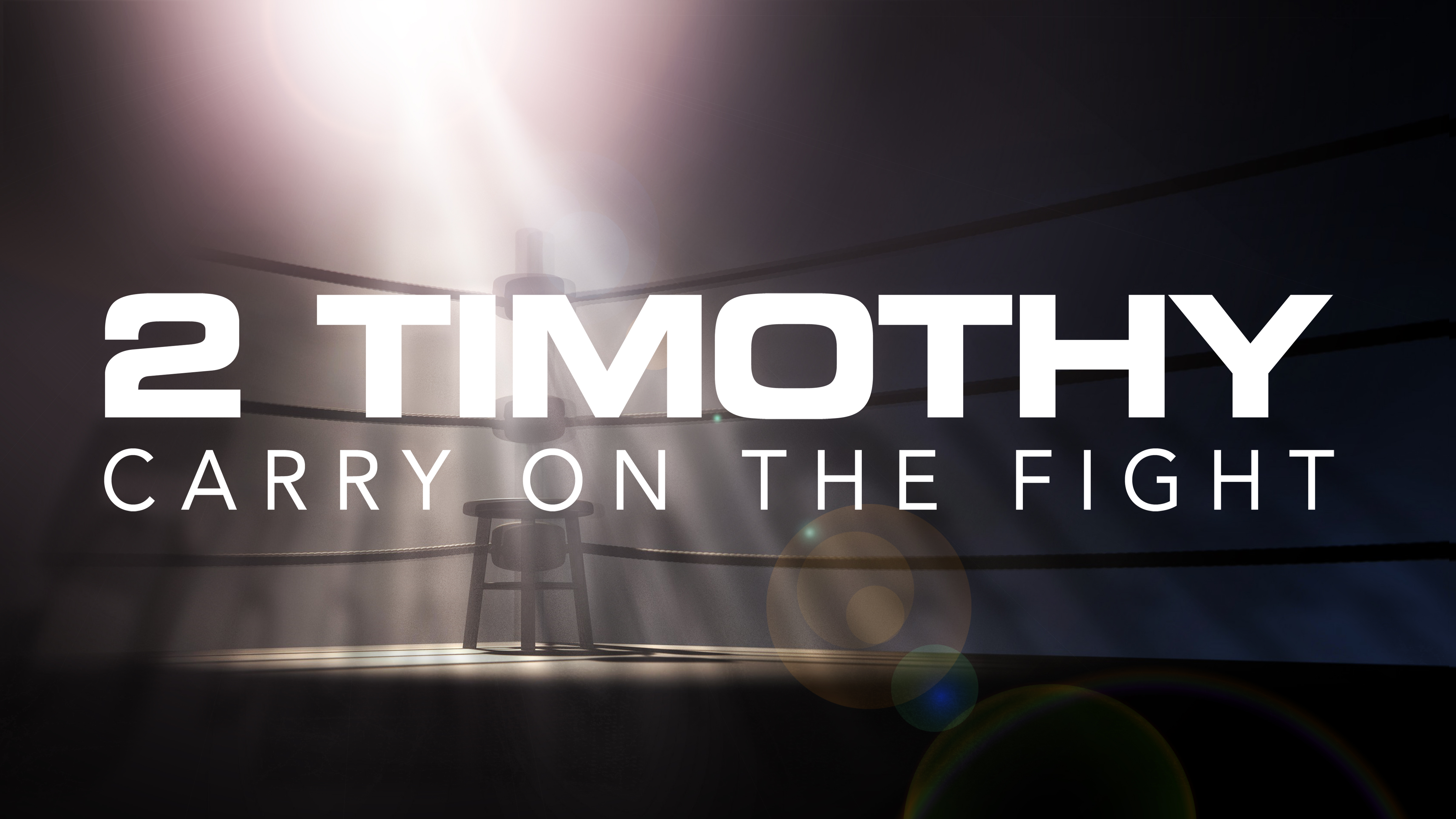 2 Timothy: Carry on the Fight banner