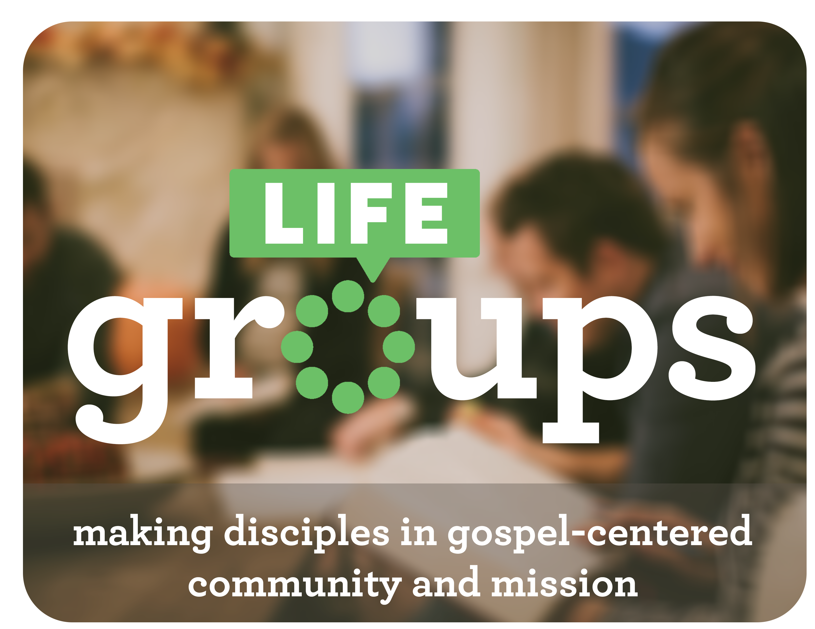 LifeGroups Logo - purpose