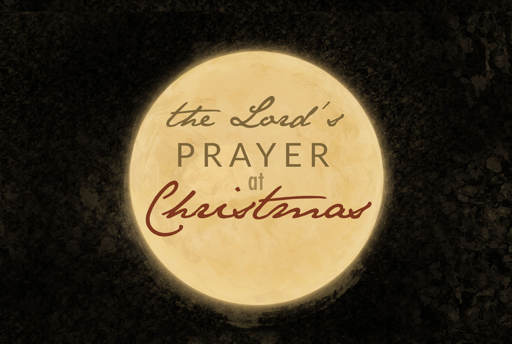 The Lord's Prayer at Christmas (2020) banner