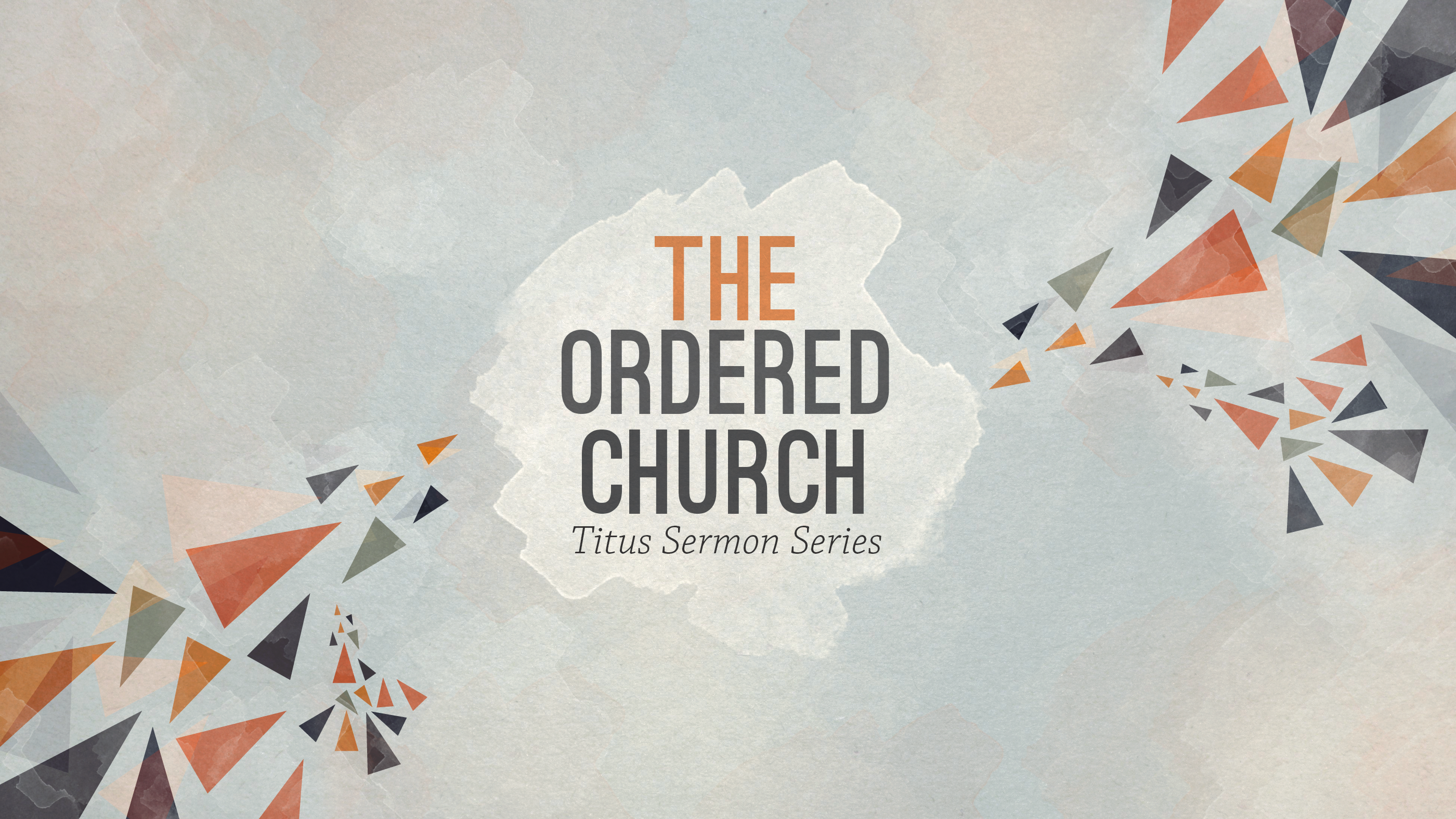 Titus: The Ordered Church banner