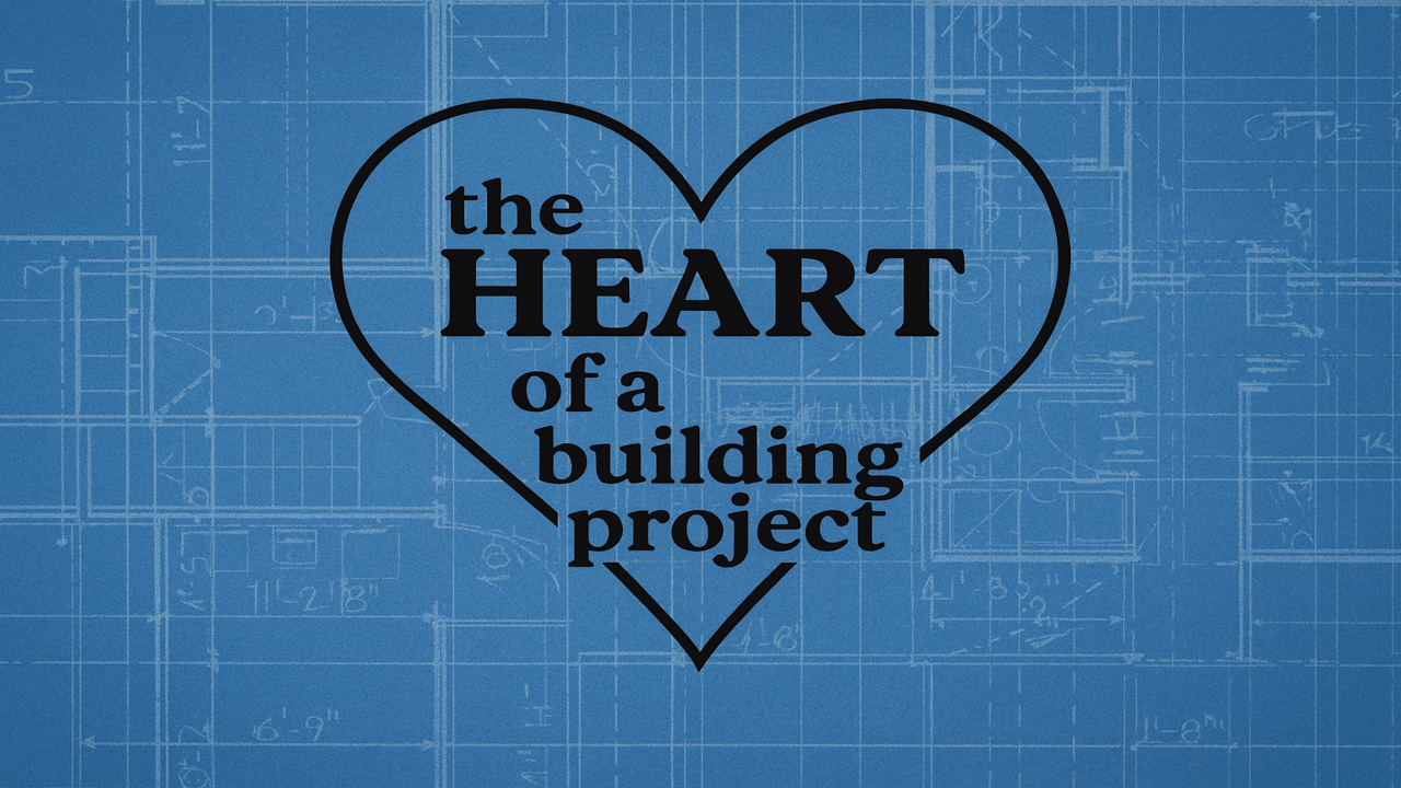 The Heart of a Building Project series image