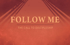 Follow Me: The Call to Discipleship banner
