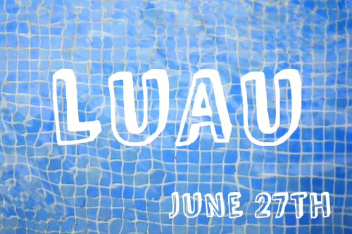 Luau 6-27-15 (announcement)