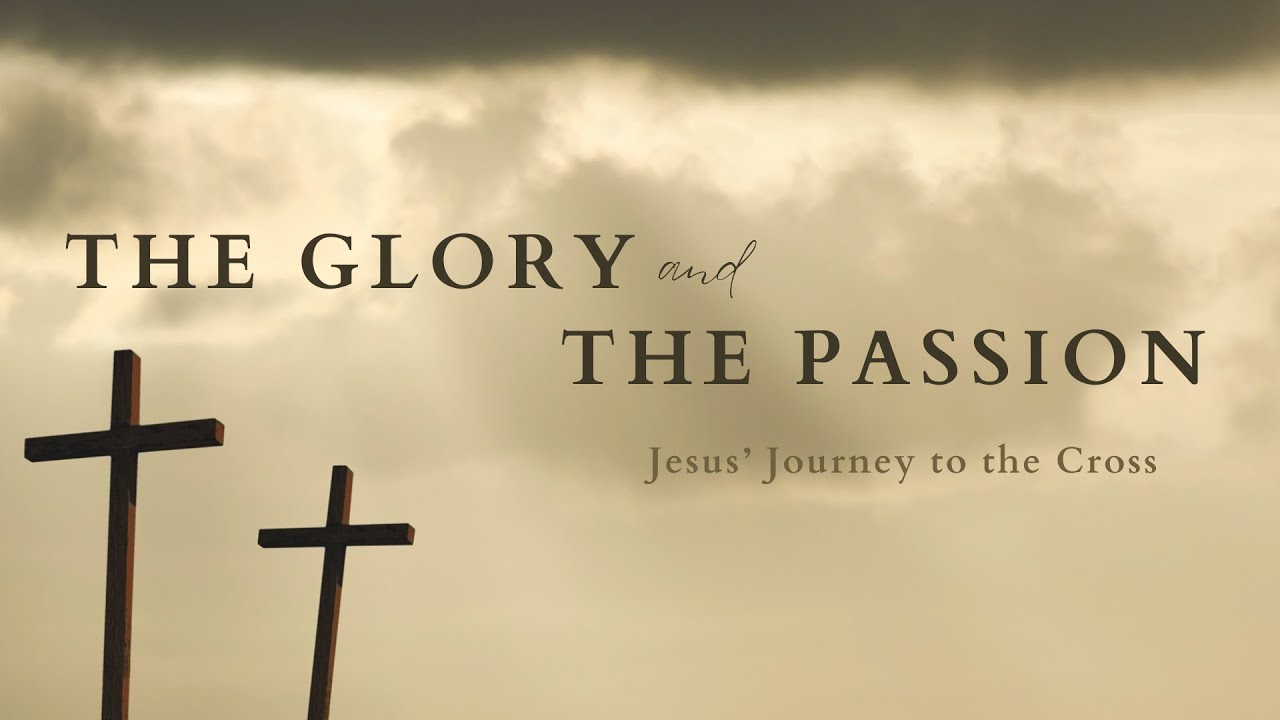 The Glory and the Passion banner