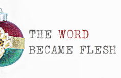 The Word Became Flesh banner