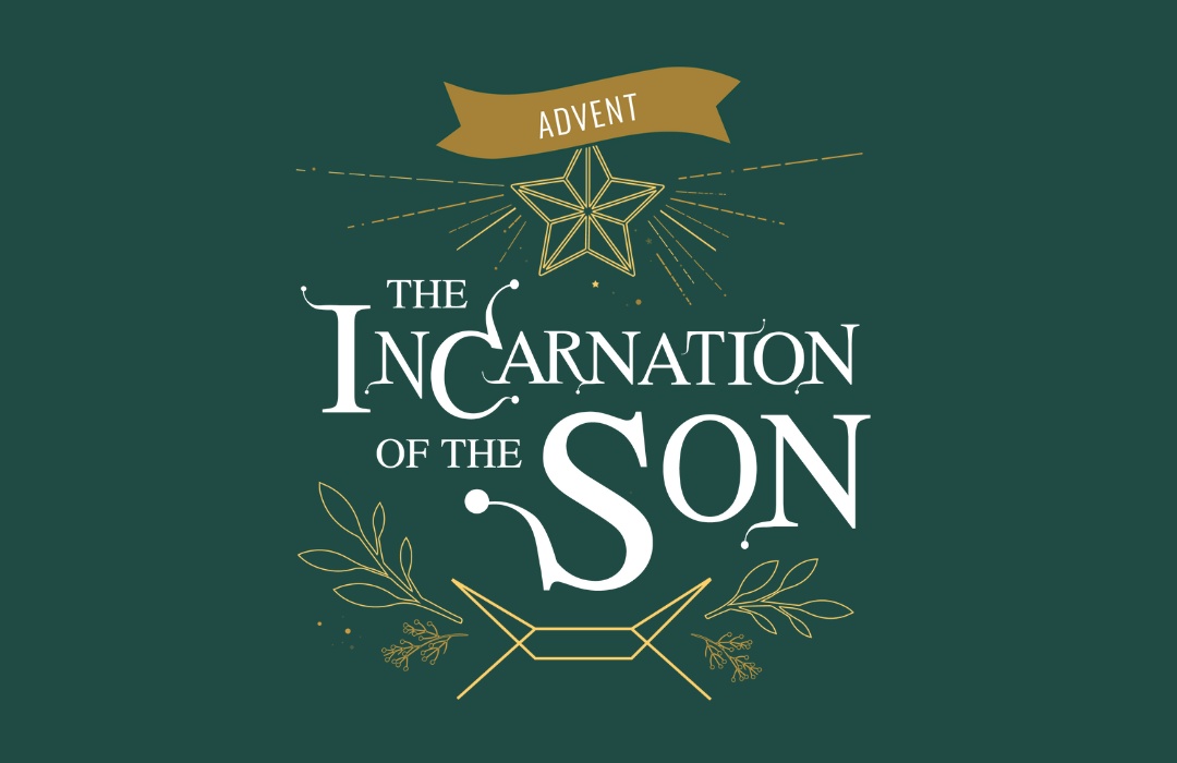 Advent: The Incarnation Of The Son banner