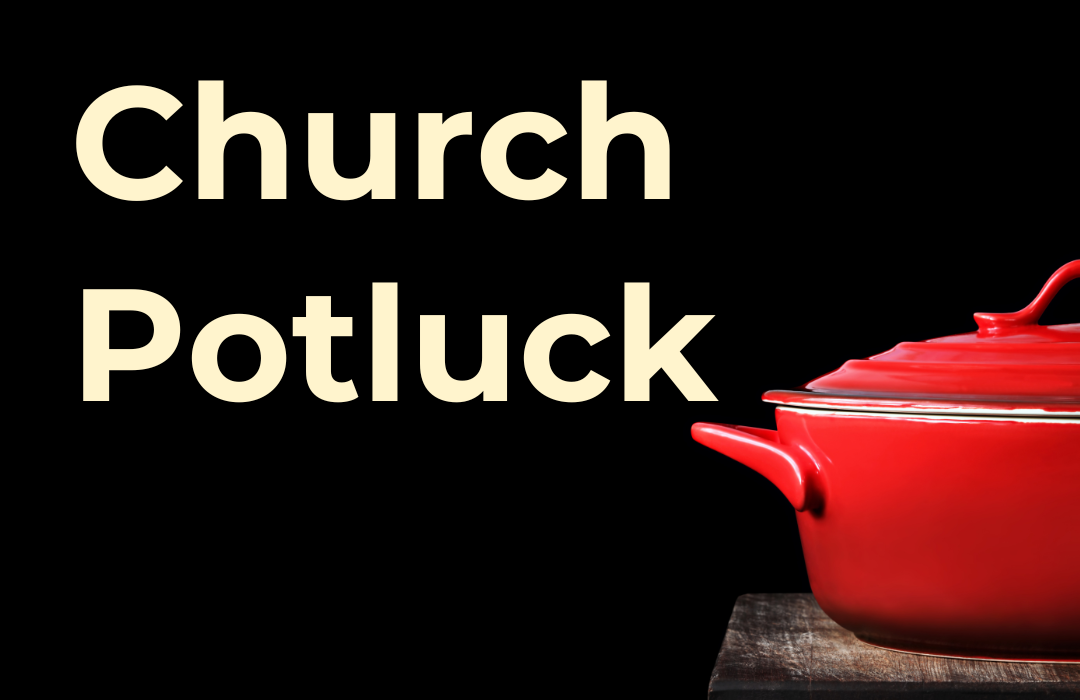 Church Potluck - Fall 2025 - WEB image